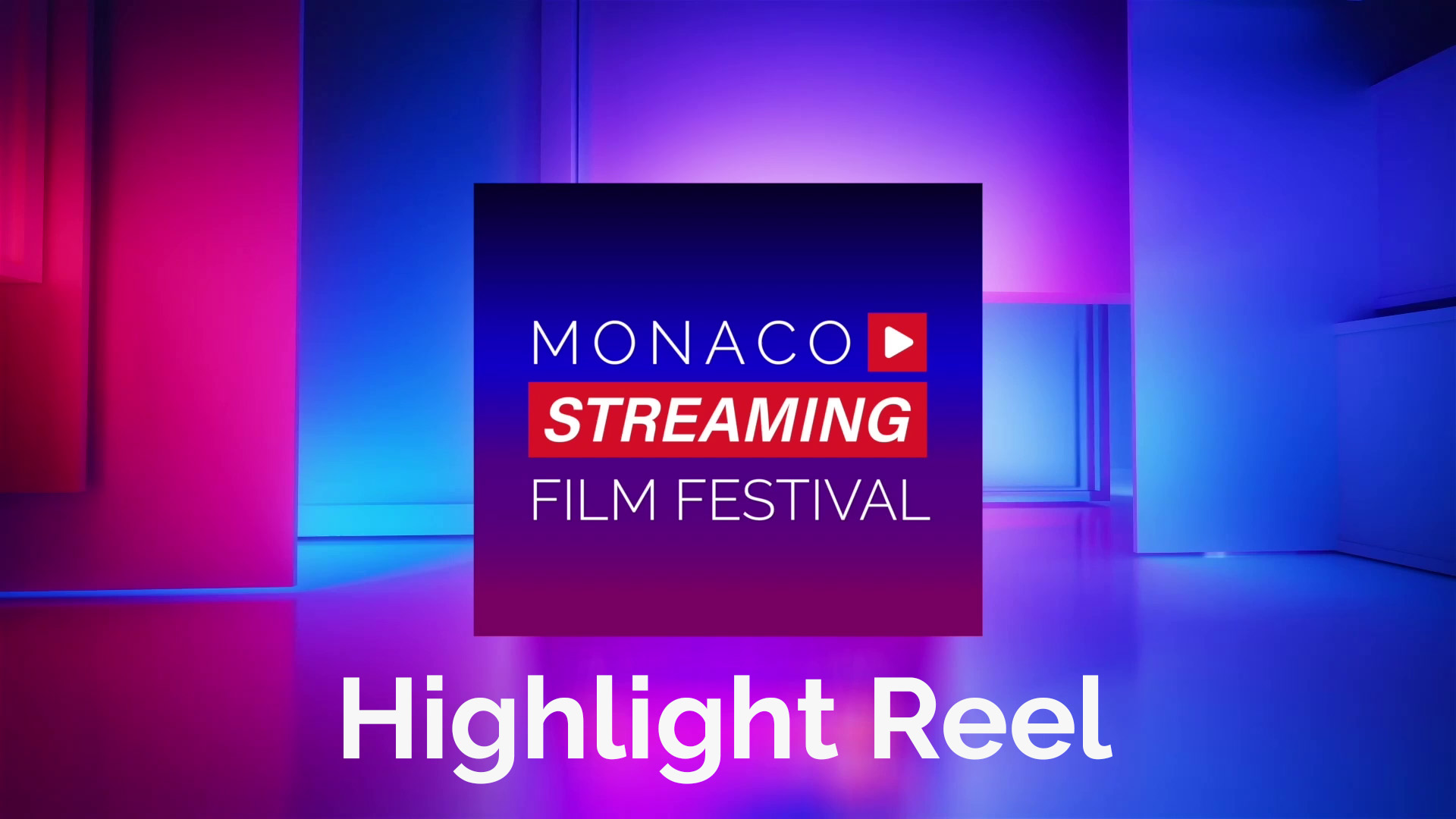 Monaco Streaming Film Festival 2022 Highlight Reel
